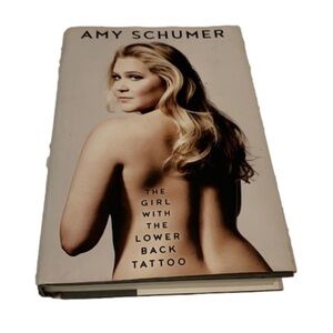 THE GIRL WITH THE LOWER BACK TATTOO by AMY SCHUMER